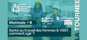 tournee-du-prst-normandie-sante-au-travail-des-femmes-et-vsst-comment-agir